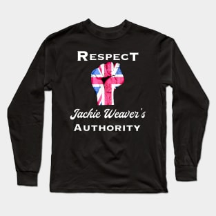 Jackie Weaver Authority Respect Long Sleeve T-Shirt